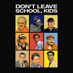 T-Shirt Uomo - DON’T LEAVE SCHOOL, KIDS