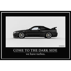 Poster Nissan Skyline R34 “Come To The Dark Side..”