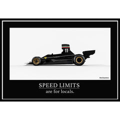 Poster “Speed Limits, Are For Locals”